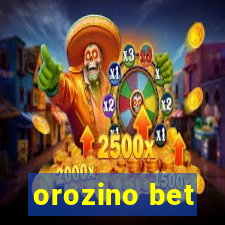 orozino bet